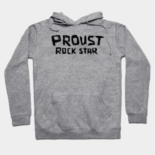 Rock Star: Proust, French Writer Marcel Proust Hoodie